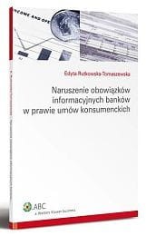 Naruszenie obowiązków informacyjnych banków w prawie umów konsumenckich