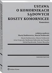 Ustawa o komornikach sądowych. Ustawa o kosztach komorniczych. Komentarz