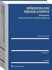 Spółdzielnie mieszkaniowe. Komentarz. Wzory pozwów i wniosków sądowych