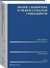 Spadek i darowizna w prawie cywilnym i podatkowym