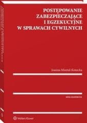 Postępowanie zabezpieczające i egzekucyjne w sprawach cywilnych