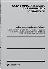 Oceny oddziaływania na środowisko w praktyce