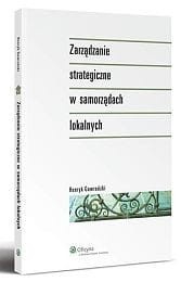 Zarządzanie strategiczne w samorządach lokalnych