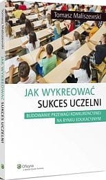 Jak wykreować sukces uczelni