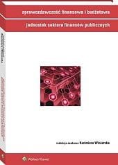 Sprawozdawczość finansowa i budżetowa jednostek sektora finansów publicznych
