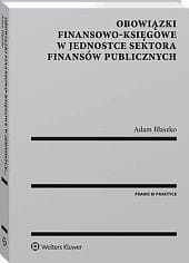 Obowiązki finansowo-księgowe w jednostce sektora finansów publicznych