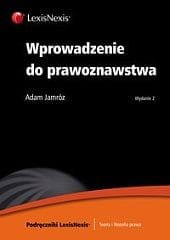 Wprowadzenie do prawoznawstwa. Wydanie 2