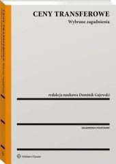 Ceny transferowe. Wybrane zagadnienia [PRZEDSPRZEDAŻ]