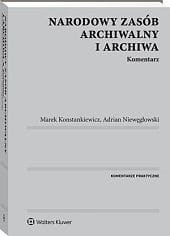 Narodowy zasób archiwalny i archiwa. Komentarz