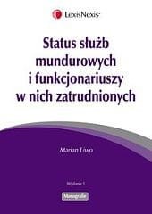 Status służb mundurowych i funkcjonariuszy w nich zatrudnionych