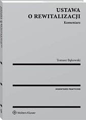 Ustawa o rewitalizacji. Komentarz