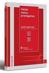 Hanzai znaczy przestępstwo. Ściganie przestępstw pospolitych oraz white-collar-crimes w Japonii