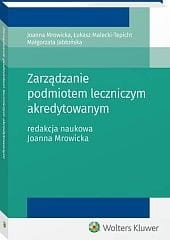 Zarządzanie podmiotem leczniczym akredytowanym