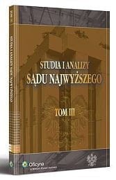 Studia i Analizy Sądu Najwyższego. TOM III