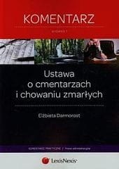 Ustawa o cmentarzach i chowaniu zmarłych. Komentarz