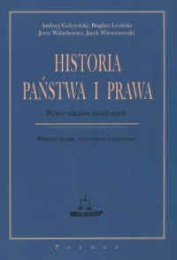 Historia państwa i prawa. Wybór tekstów źródłowych