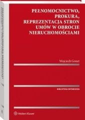 Pełnomocnictwo, prokura, reprezentacja stron umów w obrocie nieruchomościami