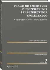 Prawo do emerytury z ubezpieczenia i zabezpieczenia społecznego. Komentarz do ustaw z orzecznictwem [PRZEDSPRZEDAŻ]