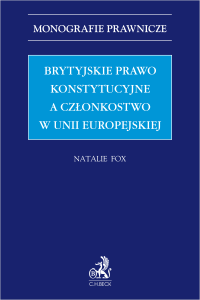 Brytyjskie prawo konstytucyjne a członkostwo w Unii Europejskiej