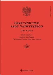 Orzecznictwo Sądu Najwyższego. Izba Karna - Nr 4/2023