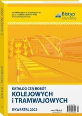 Katalog cen robót KOLEJOWYCH i TRAMWAJOWYCH - II kwartał 2023 r.