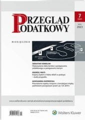 Przegląd Podatkowy - Nr 7/2023 [387]