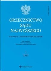 Orzecznictwo Sądu Najwyższego. Izba Pracy i Ubezpieczeń Społecznych - Nr 7/2023
