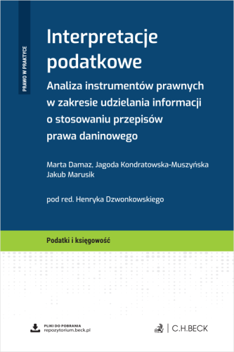 Interpretacje_podatkowe__Analiza_instrumentów_prawnych_w_zakresie_udzielania_informacji_o_stosowaniu_przepisów_prawa_daninowego_+_wzory_dokumentów.png