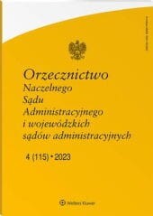 Orzecznictwo Naczelnego Sądu Administracyjnego i wojewódzkich sądów administracyjnych - Nr 4/2023