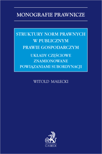 Struktury_norm_prawnych_w_publicznym_prawie_gospodarczym__Układy_częściowe_znamionowane_powiązaniami_subordynacji.png