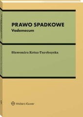Prawo spadkowe. Vademecum [PRZEDSPRZEDAŻ]