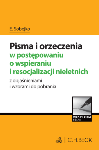 Pisma_i_orzeczenia_w_postępowaniu_o_wspieraniu_i_resocjalizacji_nieletnich_z_objaśnieniami_i_wzorami_do_pobrania.png
