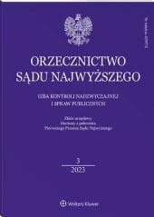 Orzecznictwo Sądu Najwyższego. Izba Kontroli Nadzwyczajnej i Spraw Publicznych - Nr 3/2023