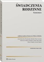 Świadczenia rodzinne. Komentarz [PRZEDSPRZEDAŻ]