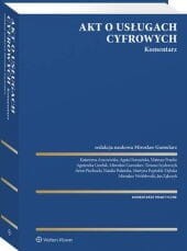 Akt o usługach cyfrowych. Komentarz [PRZEDSPRZEDAŻ]