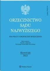 Orzecznictwo Sądu Najwyższego. Izba Pracy i Ubezpieczeń Społecznych - Nr 13/2023