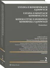 Ustawa o komornikach sądowych. Ustawa o kosztach komorniczych. Kodeks Etyki Zawodowej Komornika Sądowego. Komentarz [PRZEDSPRZEDAŻ]