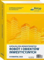 Katalog cen jednostkowych robót i obiektów INWESTYCYJNYCH - IV kwartał 2023 r.