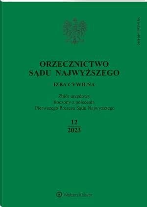 Orzecznictwo Sądu Najwyższego. Izba Cywilna - Nr 12/2023