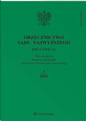 Orzecznictwo Sądu Najwyższego. Izba Cywilna - Nr 1/2024