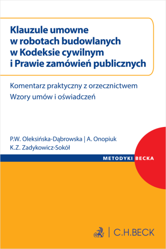 Klauzule_umowne_w_robotach_budowlanych_w_Kodeksie_cywilnym_i_Prawie_zamówień_publicznych__Komentarz_praktyczny_z_orzecznictwem__Wzory_umów_i_oświadczeń.png