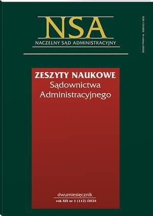 Zeszyty Naukowe Sądownictwa Administracyjnego - Nr 1/2024