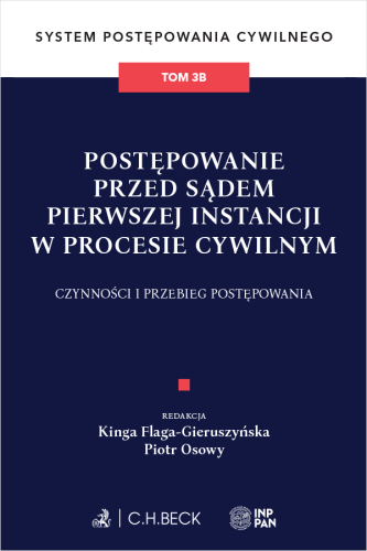Postępowanie_przed_sądem_pierwszej_instancji_w_procesie_cywilnym__Czynności_i_przebieg_postępowania__System_Postępowania_Cywilnego__Tom_3B.png