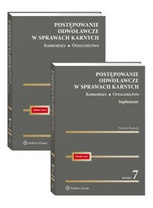 Postępowanie odwoławcze w sprawach karnych. Komentarz. Orzecznictwo