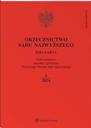 Orzecznictwo Sądu Najwyższego. Izba Karna - Nr 3/2024