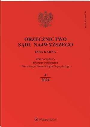 Orzecznictwo Sądu Najwyższego. Izba Karna - Nr 4/2024