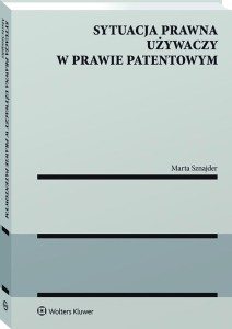 Sytuacja prawna używaczy w prawie patentowym