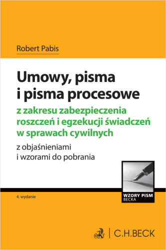 Umowy__pisma_i_pisma_procesowe_z_zakresu_zabezpieczenia_roszczeń_i_egzekucji_świadczeń_w_sprawach_cywilnych_z_objaśnieniami_i_wzorami_do_pobrania.png