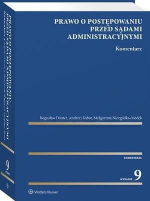 Prawo o postępowaniu przed sądami administracyjnymi. Komentarz [PRZEDSPRZEDAŻ]