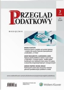 Przegląd Podatkowy - Nr 7/2024 [399]